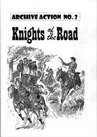 Archive Action no.2: Knights Of The Road (Limited Edition)