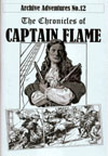Archive Adventures No. 12: The Chronicles Of Captain Flame (Limited Edition)