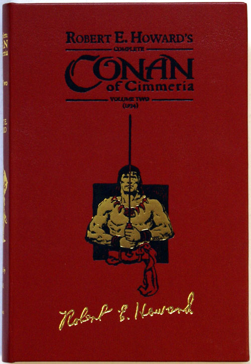Complete Conan of Cimmeria  Volume 2 (1934)  Leatherbound Ultra Edition (Signed Limited Edition)