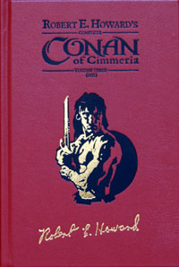 Complete Conan of Cimmeria  Volume 3 (1935)  Remarqued Leatherbound Edition #10 of 50 (Signed) (Limited Edition) at The Book Palace