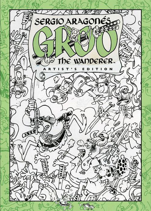 Sergio Aragon�s' Groo the Wanderer (Artist's Edition)