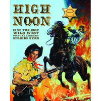 High Noon: 10 of the Best Wild West Picture Library Stories Ever